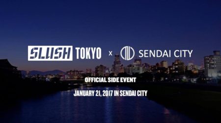 Slush Tokyo（旧Slush Asia）、仙台にてオフィシャルサイドイベントを緊急開催
