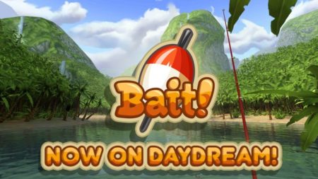 VR釣りゲーム「Bait!」が100万ダウンロードを突破　Google Daydream版もリリース