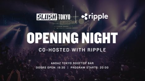 Slush Tokyo 2018とRipple、本番前日の3/27にオフィシャルサイドイベント「Opening Night」を開催